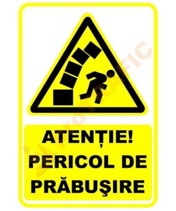 Indicator de securitate de avertizare "Atentie Pericol de prabusire"